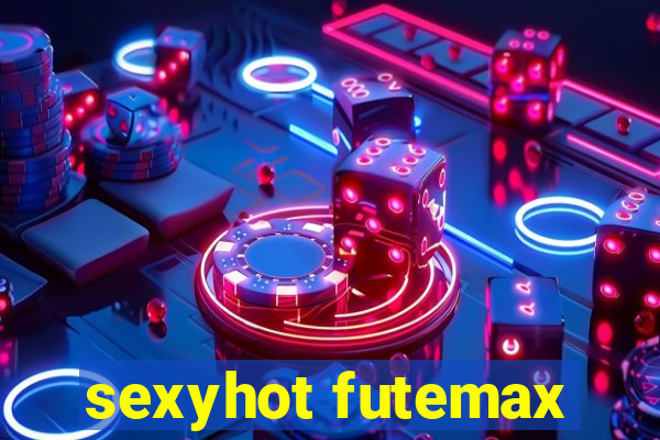 sexyhot futemax